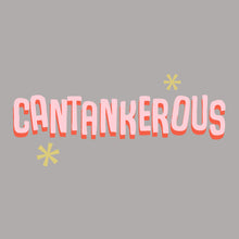 'Cantankerous' slogan t shirt for wonderful older women