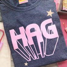 'Hag' ladies slogan t shirt for glorious old biddies