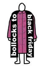 Bollocks to Black Friday scarf