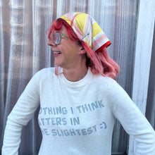 'Nothing I Think Matters in the Slightest' bespoke upcycled jumper