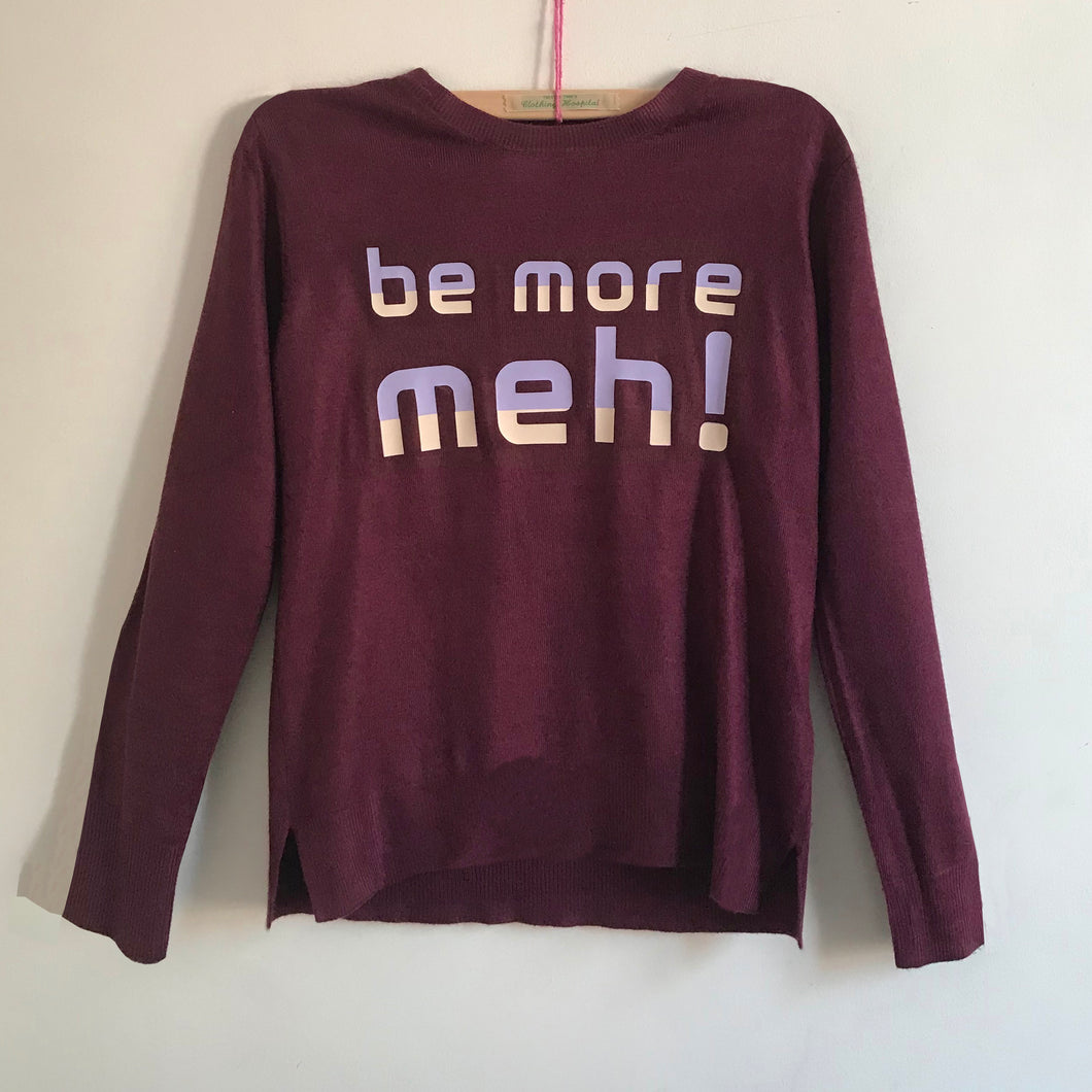 BE MORE MEH aubergine ladies jumper