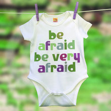 Movie Quote babygrow for film buffs - Be Afraid