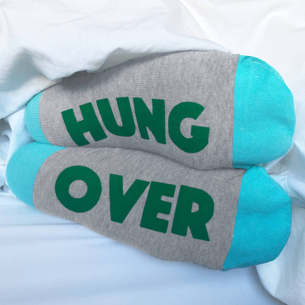 Hung Over funny message 'Feet Up' socks