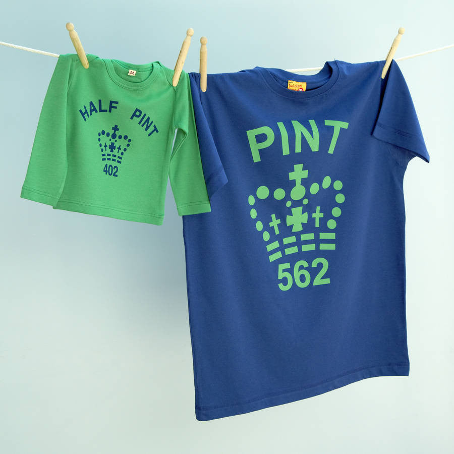 Range of Pint & Half Pint t shirt set for dad and infant (15 colours)