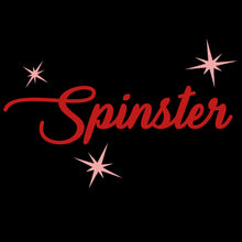 Spinster ladies t shirt for spicy old women