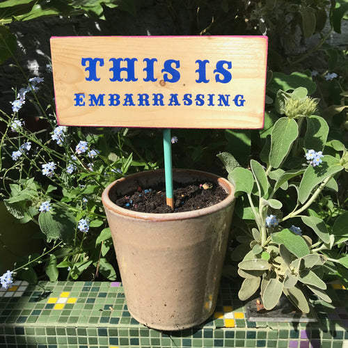 'This is embarrassing' plant sign